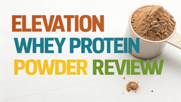 Elevation Whey Protein Powder Review: Your Complete Guide